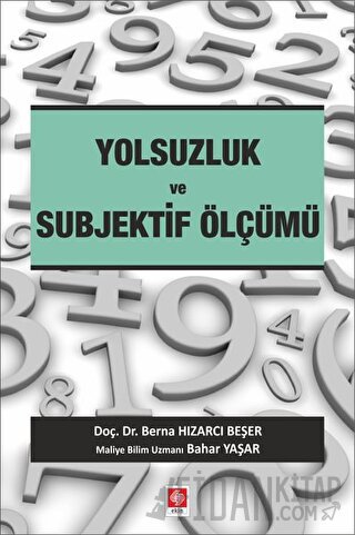 Yolsuzluk ve Subjektif Ölçümü Bahar Yaşar