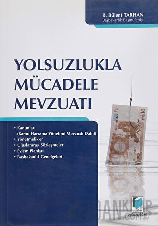 Yolsuzlukla Mücadele Mevzuatı R. Bülent Tarhan