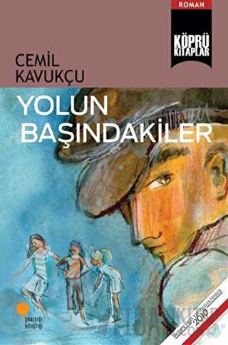 Yolun Başındakiler Cemil Kavukçu