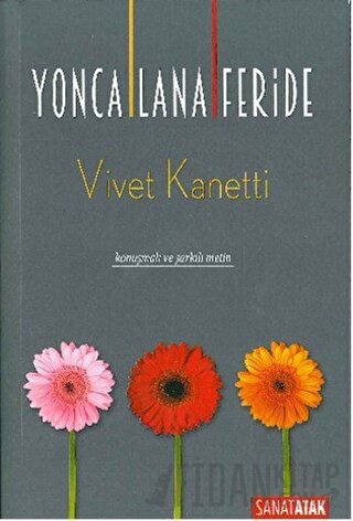 Yonca Lana Feride Vivet Kanetti