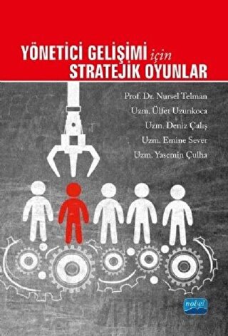 Yönetici Gelişimi İçin Stratejik Oyunlar Deniz Çalış