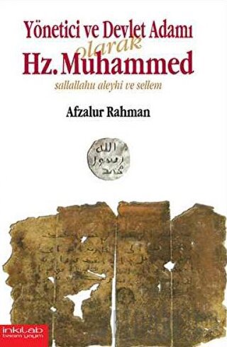 Yönetici ve Devlet Adamı Olarak Hz. Muhammed Afzalur Rahman