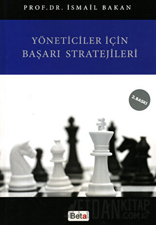 Yöneticiler İçin Başarı Stratejileri İsmail Bakan