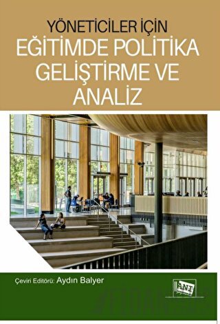 Yöneticiler İçin Eğitimde Politika Geliştirme Ve Analiz Aydın Balyer