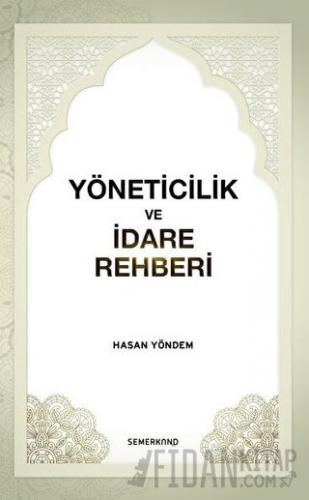 Yöneticilik ve İdare Rehberi Hasan Yöndem