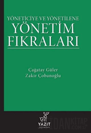 Yöneticiye ve Yönetilene Yönetim Fıkraları Çağatay Güler