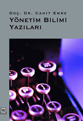 Yönetim Bilimi Yazıları Cahit Emre