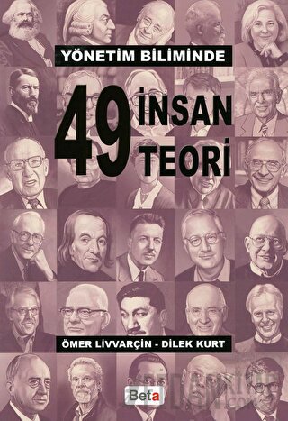 Yönetim Biliminde 49 İnsan 49 Teori Dilek Kurt