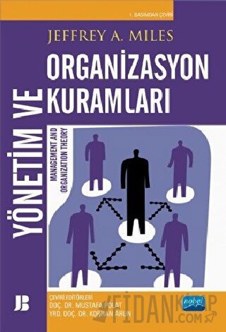 Yönetim ve Organizasyon Kuramları Jeffrey A. Miles