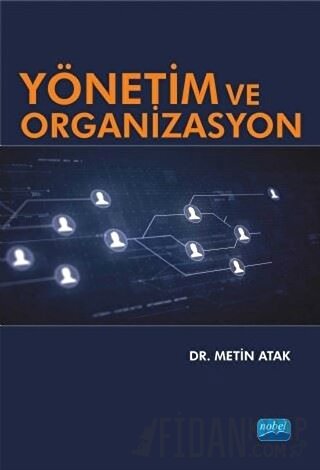 Yönetim ve Organizasyon Metin Atak