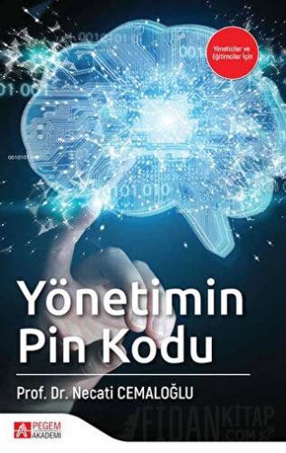 Yönetimin Pin Kodu Necati Cemaloğlu