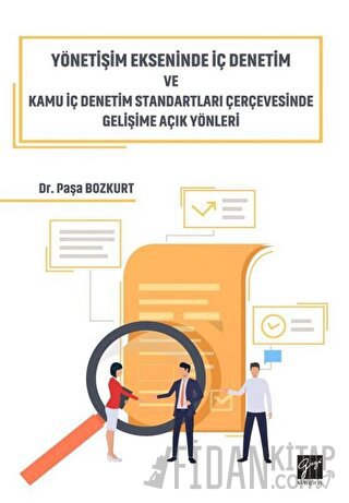 Yönetişim Ekseninde İç Denetim ve Kamu İç Denetim Standartları Çerçeve