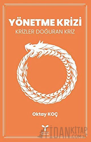 Yönetme Krizi Oktay Koç