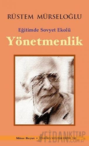 Yönetmenlik Rüstem Mürseloğlu