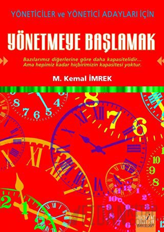 Yönetmeye Başlamak M. Kemal İmrek