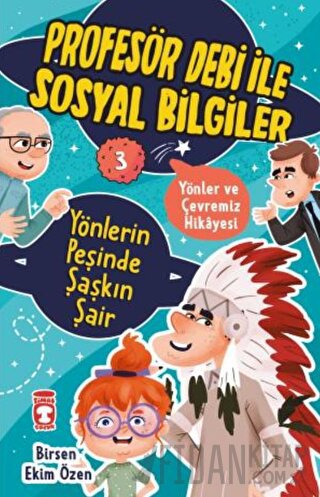 Yönlerin Peşinde Şaşkın Şair - Profesör Debi İle Sosyal Bilgiler Birse