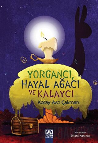 Yorgancı,Hayal Ağacı ve Kalaycı Koray Avcı Çakman