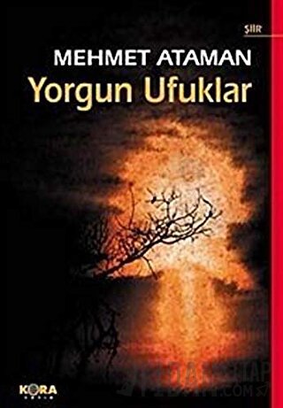 Yorgun Ufuklar Mehmet Ataman