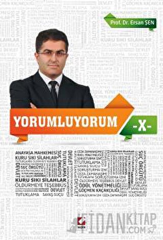 Yorumluyorum – 10 Ersan Şen