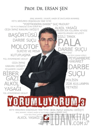 Yorumluyorum – 3 Ersan Şen