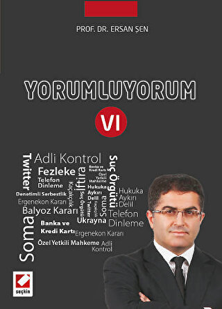 Yorumluyorum – 6 Ersan Şen