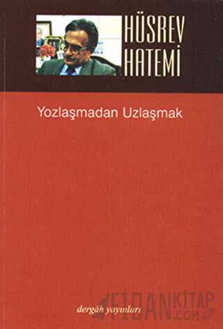 Yozlaşmadan Uzlaşmak Hüsrev Hatemi