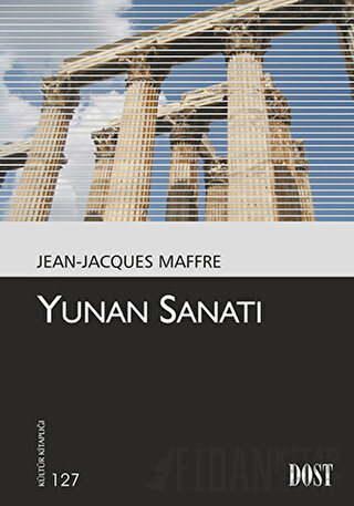 Yunan Sanatı Jean- Jecques Maffre