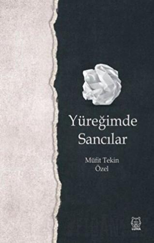 Yüreğimde Sancılar Müfit Tekin Özel