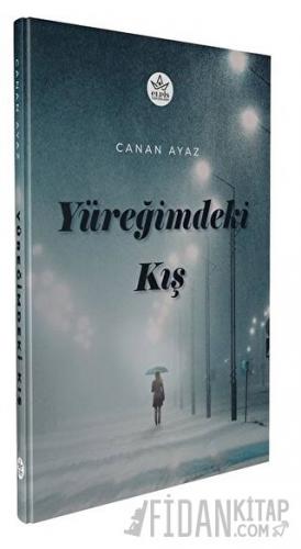 Yüreğimdeki Kış Canan Ayaz