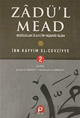 Zadü'l Mead 2.Cilt (Ciltli) İbn Kayyım el-Cevziyye