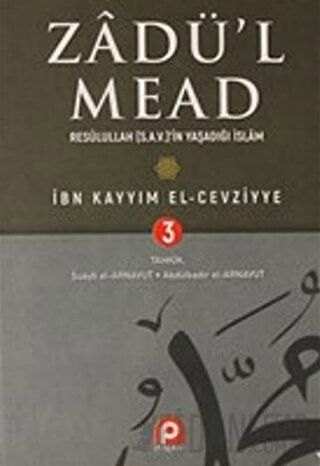 Zadü'l Mead 3.Cilt (Ciltli) İbn Kayyım el-Cevziyye