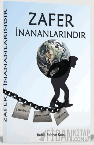 Zafer İnananlarındır Rabia Behiye Kırıcı