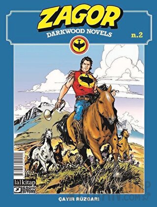 Zagor Darkwood Novels Sayı: 2 - Çayır Rüzgarı Moreno Burattini