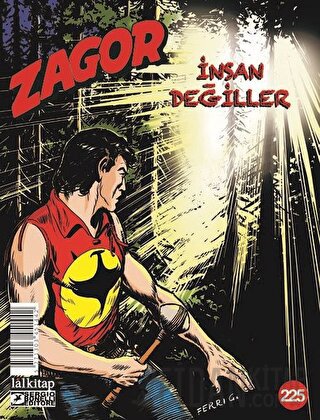 Zagor Sayı: 225 - İnsan Değiller Moreno Burattini