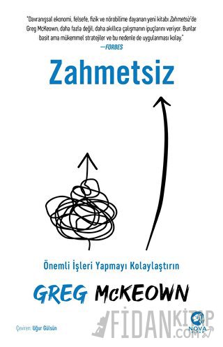 Zahmetsiz - Önemli İşleri Yapmayı Kolaylaştırın Greg McKeown