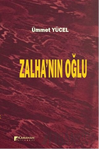 Zalha'nın Oğlu Ümmet Yücel