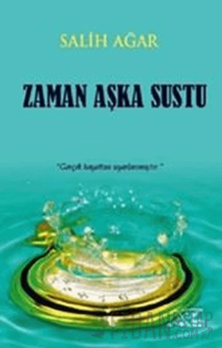 Zaman Aşka Sustu Salih Ağar