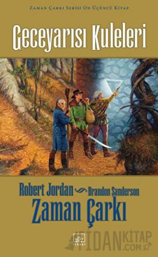 Zaman Çarkı 13. Cilt: Geceyarısı Kuleleri (Ciltli) Brandon Sanderson