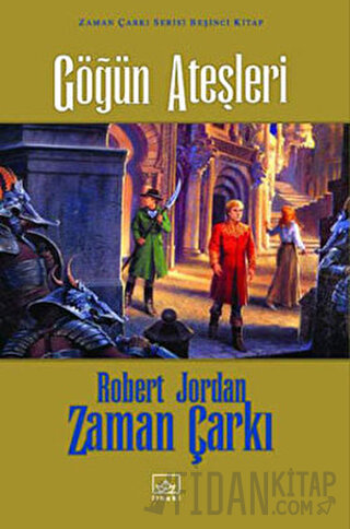 Zaman Çarkı 5. Cilt: Göğün Ateşleri (Ciltli) Robert Jordan