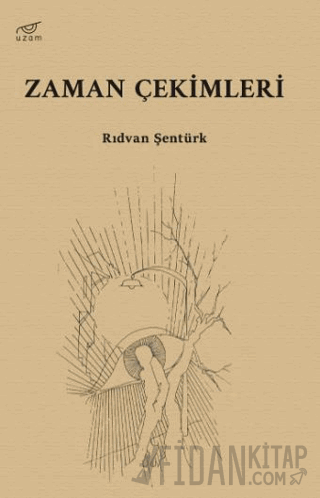 Zaman Çekimleri Rıdvan Şentürk