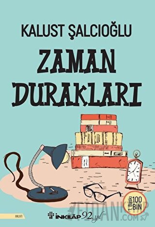 Zaman Durakları Kalust Şalcıoğlu