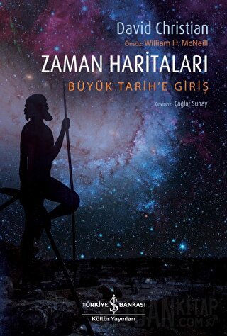 Zaman Haritaları - Büyük Tarih'e Giriş David Christian