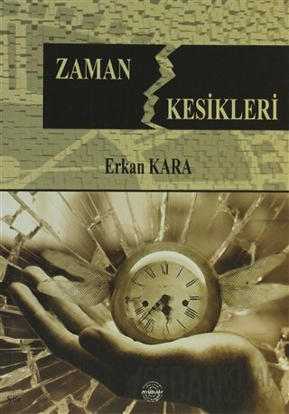 Zaman Kesikleri Erkan Kara