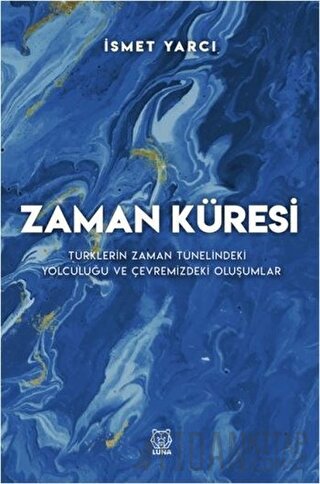 Zaman Küresi İsmet Yarcı