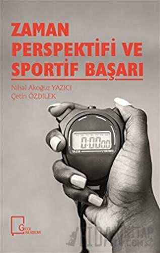 Zaman Perspektifi ve Sportif Başarı Çetin Özdilek