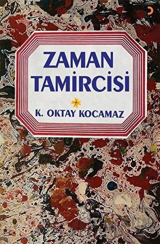 Zaman Tamircisi K. Oktay Kocamaz