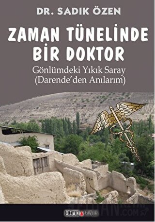 Zaman Tünelinde Bir Doktor Sadık Özen