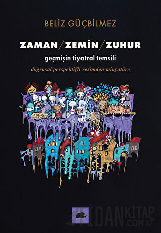 Zaman - Zemin - Zuhur Beliz Güçbilmez