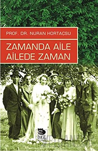 Zamanda Aile Ailede Zaman Nuran Hortaçsu