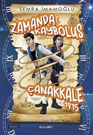 Zamanda Kayboluş Çanakkale 1915 Semra İmamoğlu